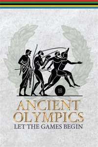 Ancient Olympics: Let the Games Begin - Poster