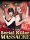 Serial Killer Massacre