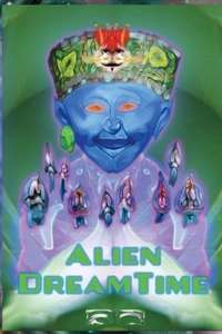 Alien Dreamtime - Poster