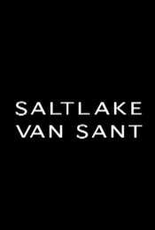 Saltlake Van Sant