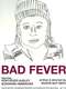 Bad Fever