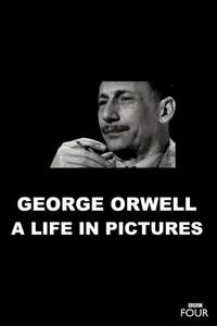 George Orwell: A Life In Pictures - Poster