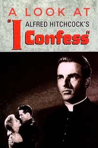 Hitchcock's Confession: A Look at 'I Confess' - Poster