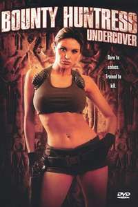 Bounty Huntress: Undercover - Poster