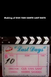 The Making of Last Days - Poster