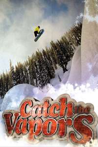 Catch the Vapors - Poster