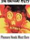 The Birthday Party: Pleasure Heads Must Burn
