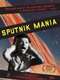 Sputnik Mania