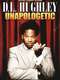 D.L. Hughley: Unapologetic