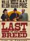 Last Of The Breed: Willie Nelson  Merle Haggard  Ray Price