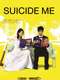 Suicide Me