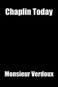 Chaplin Today: Monsieur Verdoux - Poster