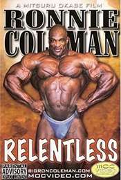 Ronnie Coleman: Relentless