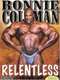 Ronnie Coleman: Relentless