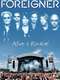 Foreigner: Alive & Rockin