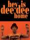 Hey! Is Dee Dee Home?