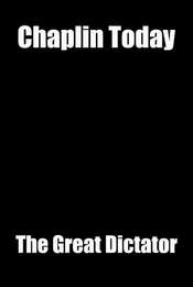 Chaplin Today: The Great Dictator