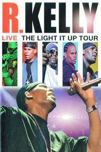 R. Kelly: Live - The Light It Up Tour - Poster