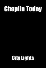 Chaplin Today: City Lights