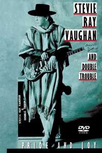 Stevie Ray Vaughan and Double Trouble: Pride and Joy - Poster