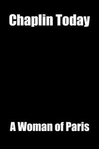 Chaplin Today: A Woman of Paris - Poster