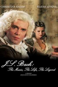 J.S. Bach: The Music  The Life  The Legend - Poster