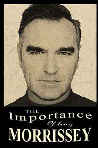 The Importance of Being Morrissey - Poster