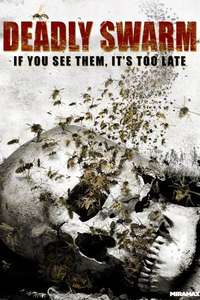 Deadly Swarm - Poster