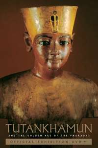 Tutankhamun and the Golden Age of the Pharaohs - Poster