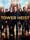Tower Heist