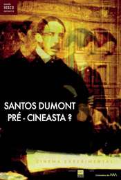 Santos Dumont  pré-cineasta?