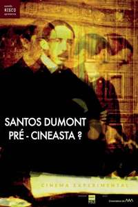 Santos Dumont  pré-cineasta? - Poster