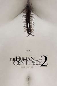 The Human Centipede 2 (Full Sequence) - Poster