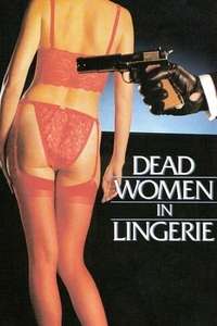 Dead Women in Lingerie - Poster