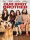 Our Idiot Brother