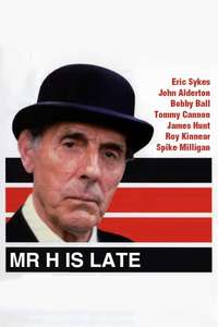 Mr. H Is Late - Poster