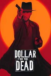 Dollar for the Dead - Poster