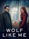 Wolf Like Me : Season 2