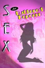Sex and Buttered Popcorn