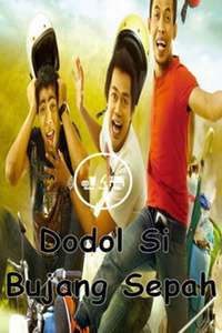 Dodol Si Bujang Sepah - Poster