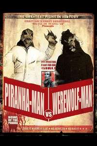 Piranha-Man Versus WereWolf-Man: Howl of the Piranha - Poster