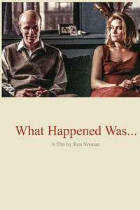 What Happened Was... - Poster