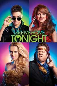 Take Me Home Tonight - Poster