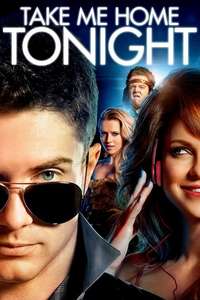 Take Me Home Tonight - Poster