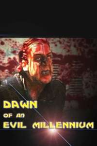 Dawn of an Evil Millennium - Poster