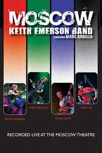 Keith Emerson Band featuring Marc Bonilla - Moscow - Poster