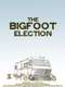 The Bigfoot Election