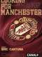 Eric Cantona: Looking For Manchester