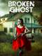Broken Ghost