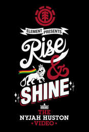 Rise & Shine (Explicit) - The Nyjah Huston Video